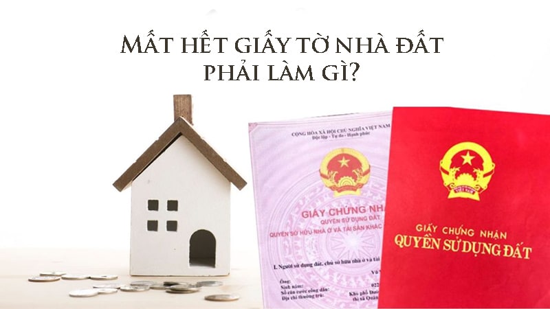 Mất hết giấy tờ thừa kế nhà đất, phải làm gì?