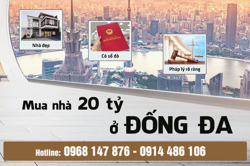 Mua nhà 20 tỷ ở Đống Đa, nhà đẹp, có sổ đỏ, pháp lý rõ ràng