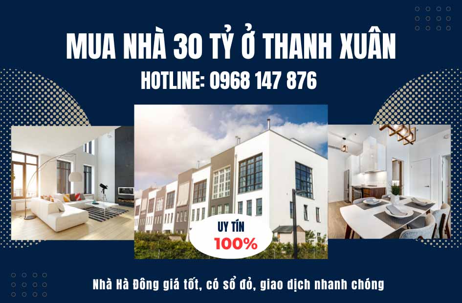 Mua nhà 30 tỷ ở Thanh Xuân, phân khúc nhiều căn đỉnh, có sổ đỏ, giao dịch nhanh