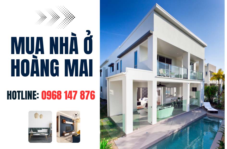 Mua nhà ở Hoàng Mai pháp lý chuẩn chỉ, giao dịch nhanh chóng và an toàn, kho nhà phong phú thoải mái xem chọn