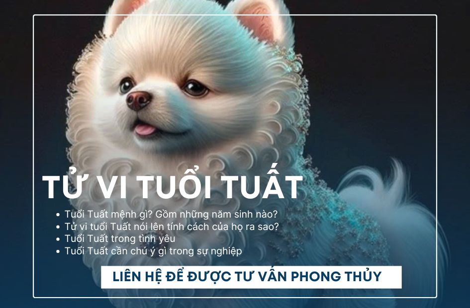 Đọc kỹ về tử vi tuổi Tuất, nắm trong tay chìa khóa vàng để thành công và hạnh phúc