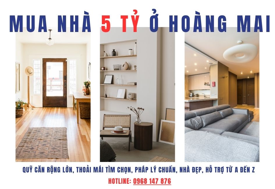 Mua nhà 5 tỷ ở Hoàng Mai, quỹ căn lớn, nhà đẹp, vị trí thuận tiện, sổ đỏ sẵn sàng