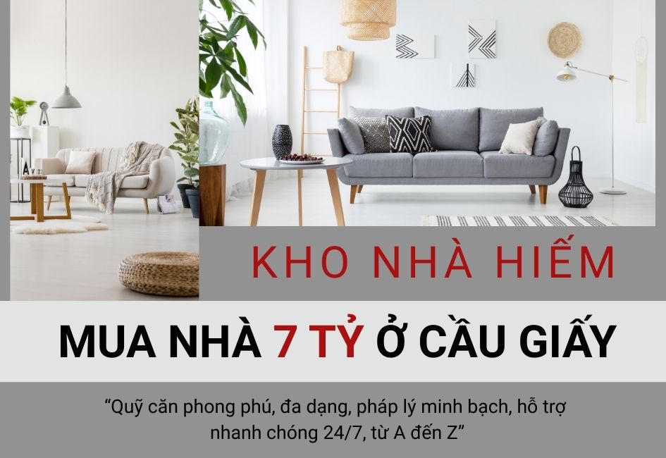 Mua nhà 7 tỷ ở Cầu Giấy – Cơ hội vàng giữa trung tâm, sở hữu bất động sản lý tưởng, tăng giá bền vững