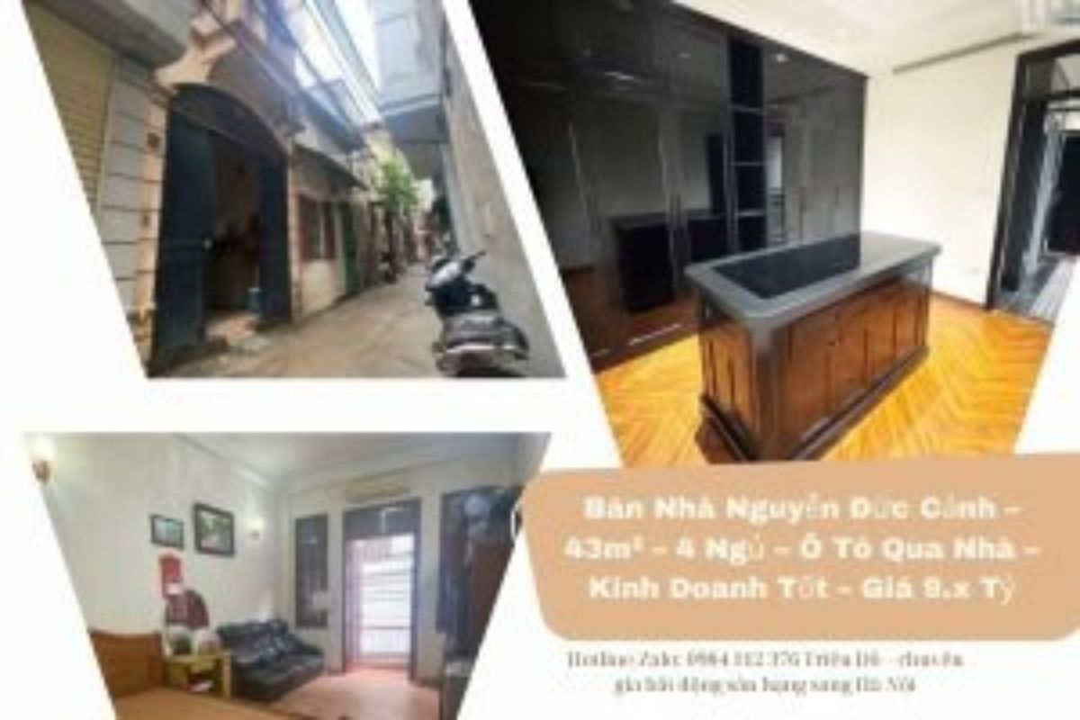 Bán Nhà Nguyễn Đức Cảnh – 43m² – 4 Ngủ – Ô Tô Qua Nhà – Kinh Doanh Tốt – Giá 9.x Tỷ
