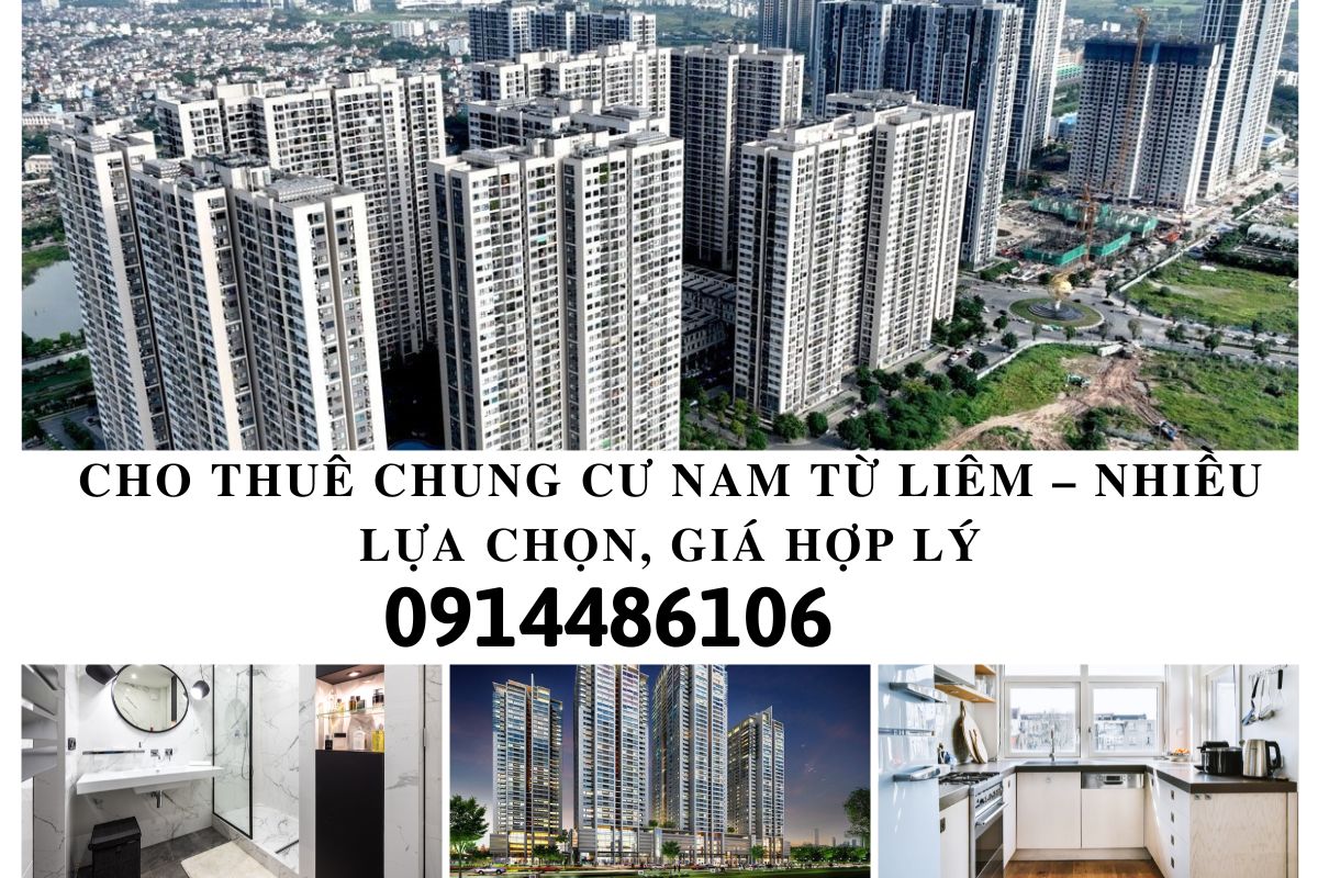 Cho Thuê Chung Cư Nam Từ Liêm – Nhiều Lựa Chọn, Giá Hợp Lý