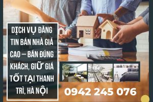 Môi giới nhà Thanh Trì uy tín – Xử lý nhà khó, giữ giá tốt