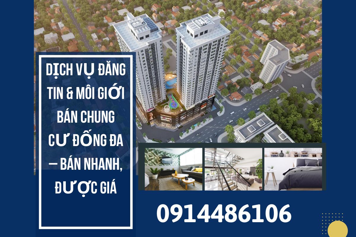 Dịch Vụ Bán Chung Cư Đống Đa Hà Nội – Môi Giới Uy Tín, Hỗ Trợ Sang Tên