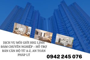 Dich-Vu-Moi-Gioi-HH2-Linh-Dam-Chuyen-Nghiep-–-Ho-Tro-Ban-Can-Ho-Tu-A-Z-An-Toan-Phap-Ly.jpg