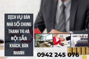 Bán Nhà Sổ Chung Thanh Trì Hà Nội – Nhận Nhà Khó Bán, Vướng Pháp Lý, Chốt Nhanh
